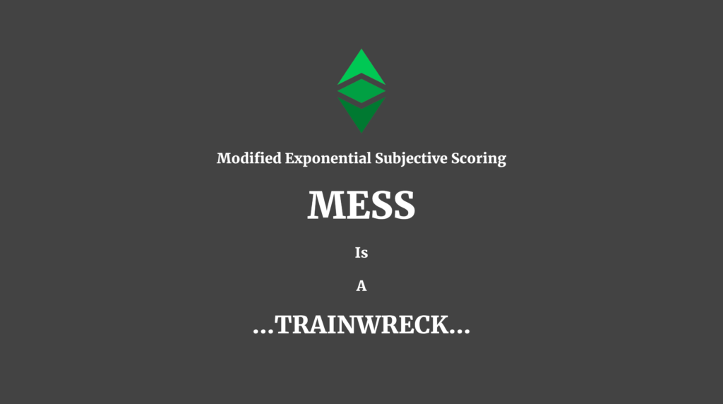 Modified Exponential Subjective Scoring (MESS) for Ethereum Classic.
